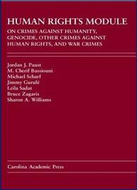 Human Rights Module: On Crimes Against Humanity, Genocide, Other Crimes Against Human Rights Warcrimes